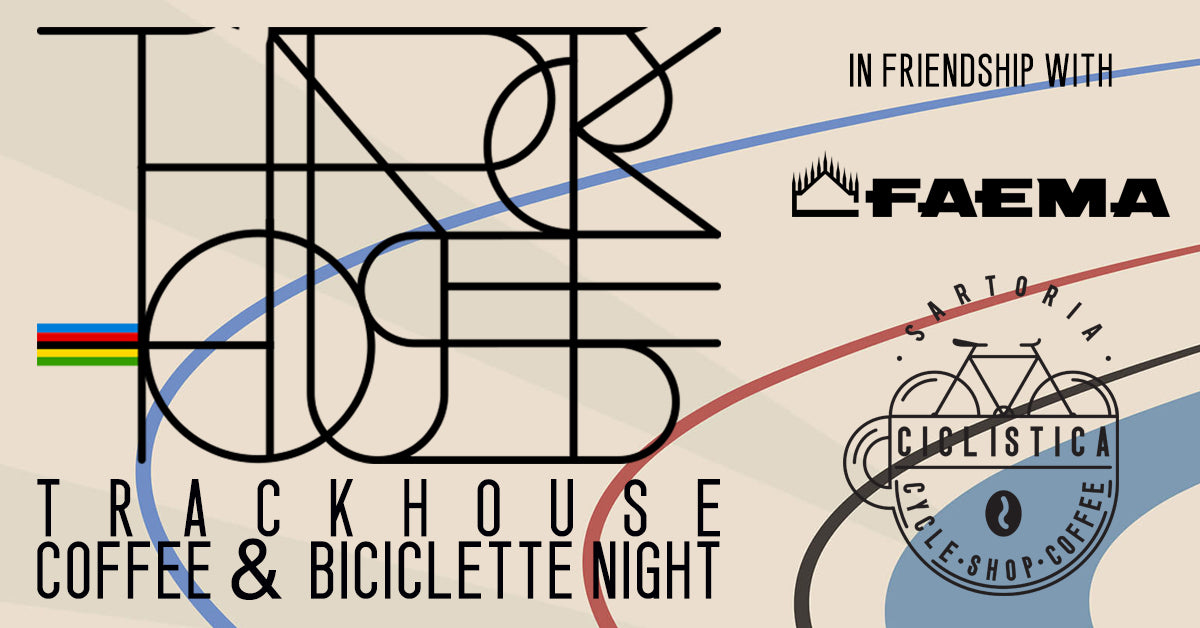 TRACKHOUSE - Coffee & Biciclette Night